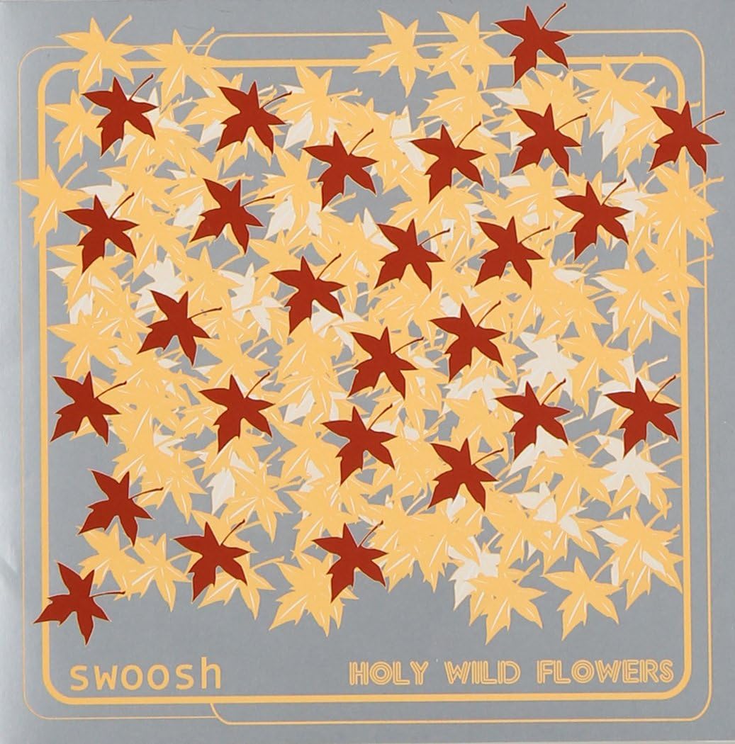 

CD SWOOSH - HOLY WILD FLOWERS RDR1029 Machinegun é St 2000 Japan ObiRock Used