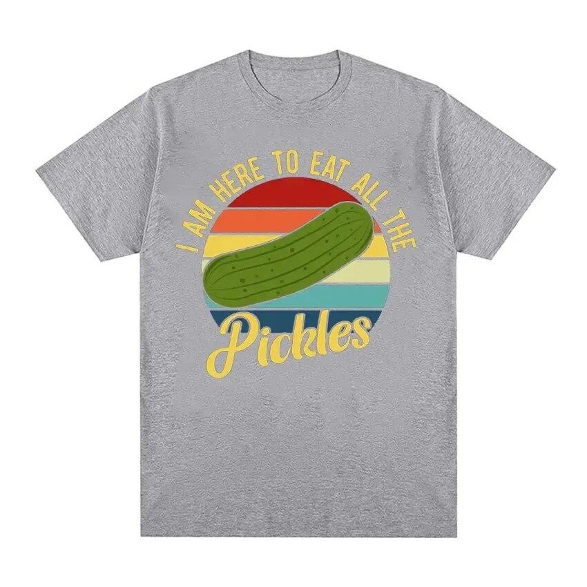 Funny I Am Here To Eat All The Pickles Meme T-Shirt Unisex Women Summer High Quality Tops Tees Cotton Loose T Shirt Streetwear