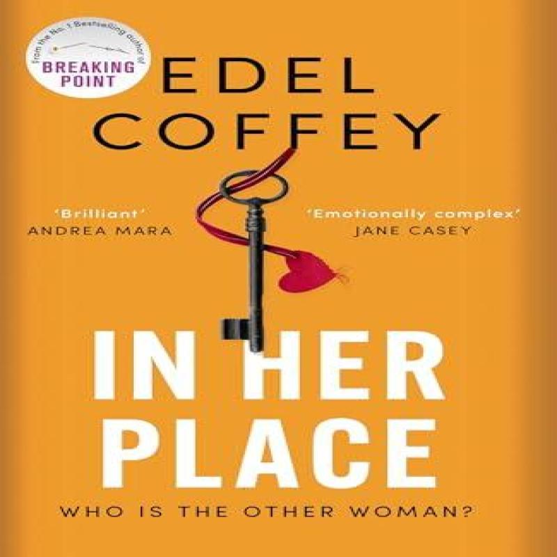 In Her Place by Edel Coffey Hardback Book 9780751582413