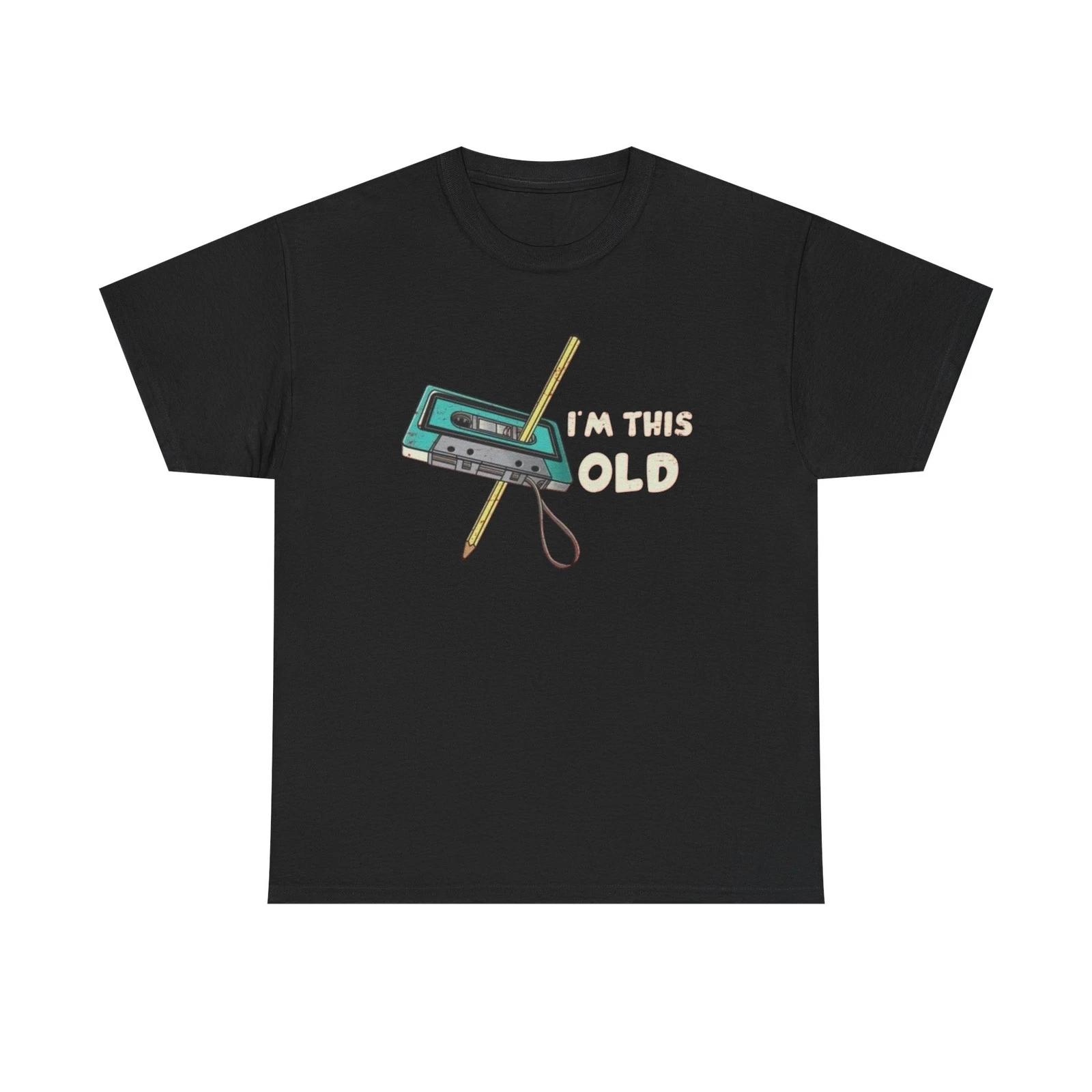 

Im This Old Funny Tapes T Shirt S-5XL NEW Unisex Cotton Tee L