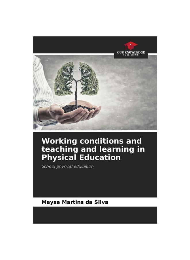 წიგნი Working Conditions and Teaching and Learning In Physical Education
