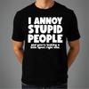 I Annoy Stupid People T Shirt Funny Sarcastic Youre Looking A Little Upset Right Now Joke Top Vintage Washed Unisex Slightly