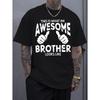 Men'S Cotton Relaxed Fit T-Shirt - Awesome Brother -Themed Print with Thumbs-Up Icons, Casual Gift for Brothers, & Holiday Present, Breathable Round