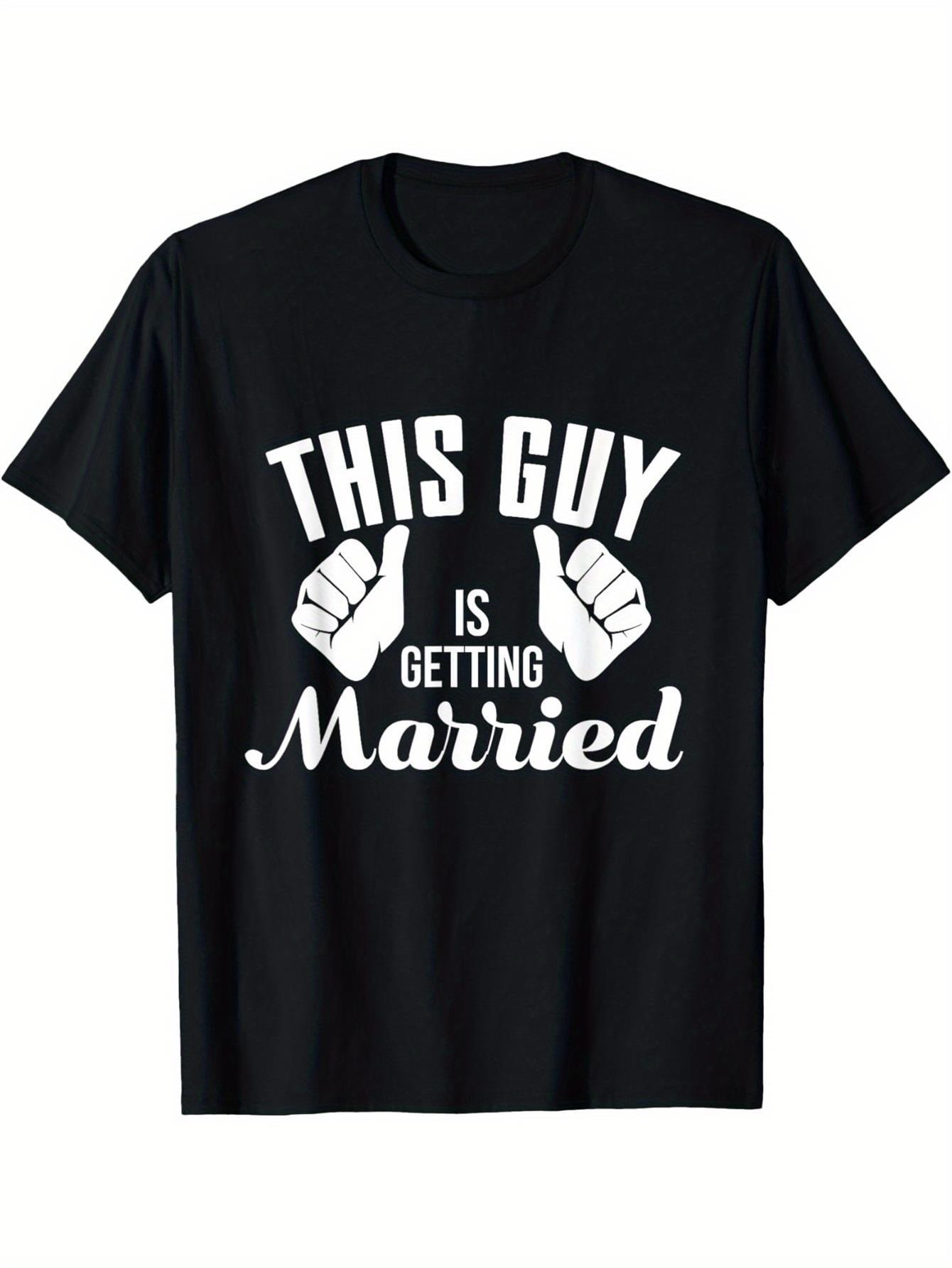 Men S Slim Fit Groom to Be T-Shirt- This Guy Is Getting Married Graphic Tee- Black Wedding Party Shirt for Bachelor Party XXL