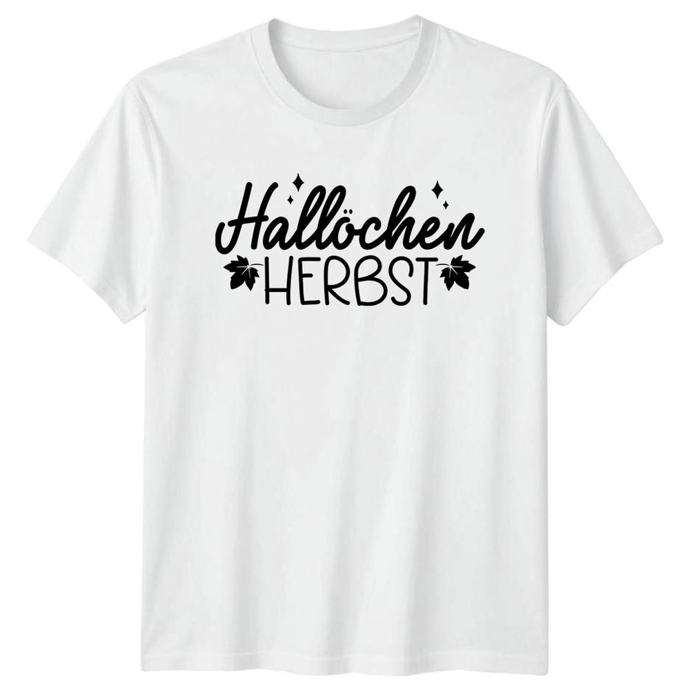 Hallochen Herbst Unisexs TShirt GerUnisex Seasonal Autumn Gift For Her S