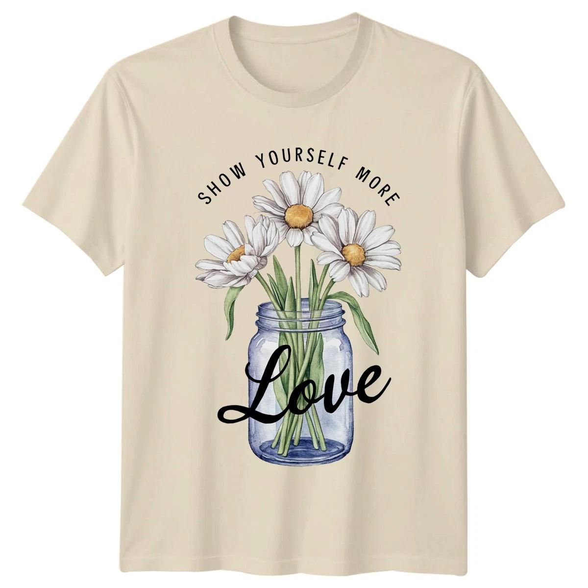 Show Yourself More Love T-Shirt Self Care Wellness Birthday Gift For Him And Her XXXL