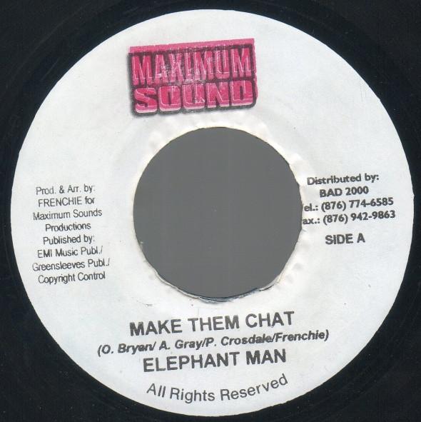 

7-дюймовая пластинка ELEPHANT MAN - Make Them Chat NONE Maximum Sound 2003 Ямайка Регги, Ска и Даб Б/У