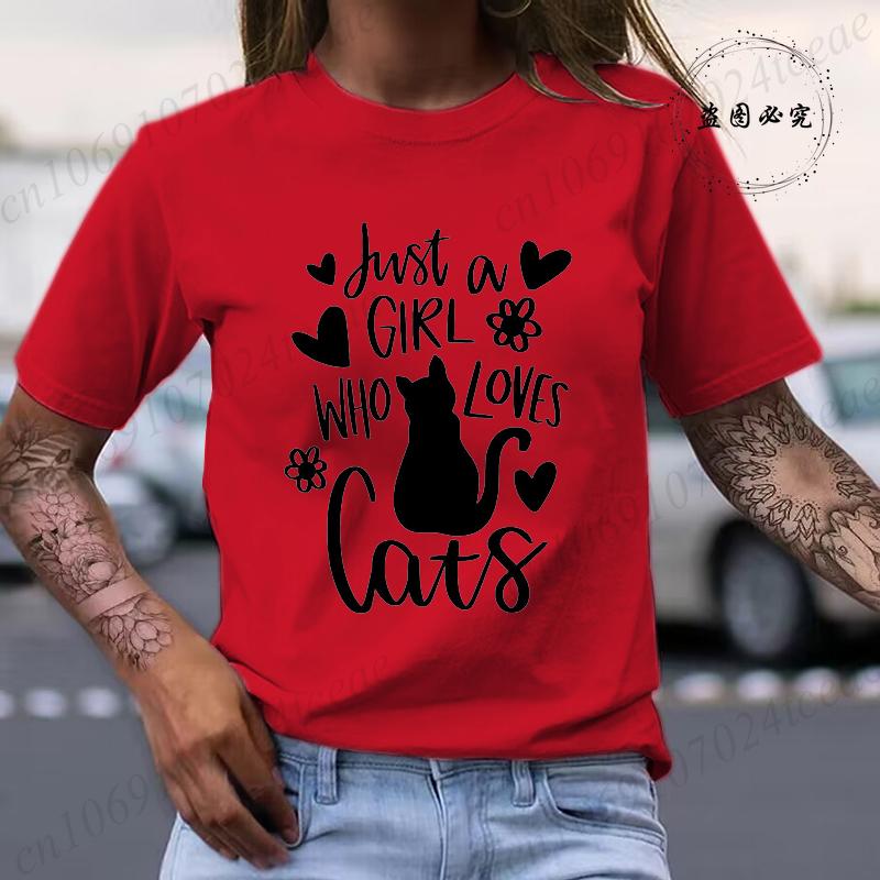 Summer New Clothing Unisex T-Shirt Harajuku Streetwear Just A Girl Who Loves Cats Graphic Clothing Cat Pet Lover Unisex Top Tee