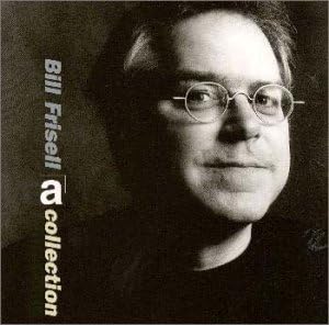 

CD BILL FRISELL - A Collection WPCR19039 Japan ObiJazz Used