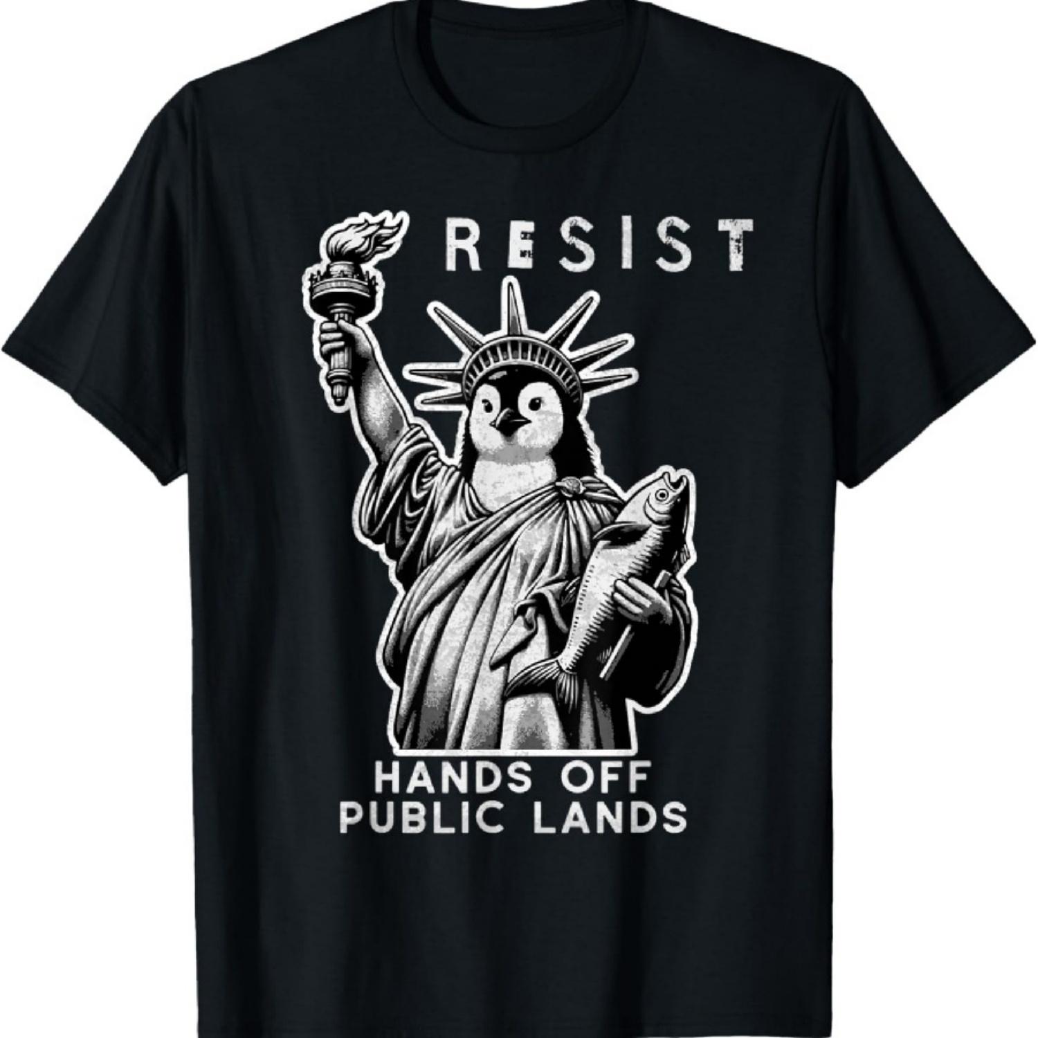 Hands Off Public Lands Protect Our Parks Penguin Resist T-Shirt S