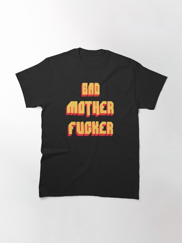 Pulp Bad Mother Fucker Pulp Fiction Tarantino Samuel L Jackson 80s Movie Classic T-Shirt