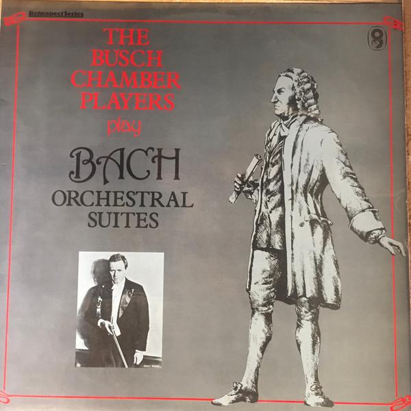 

LP Record BUSCH CHAMBER PLAYERS PLAY JOHANN S Orchestral Suites SHB68 World Records 1980 UK Classical Used