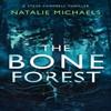 The Bone Forest by Natalie Michaels Paperback Book 9781036705190