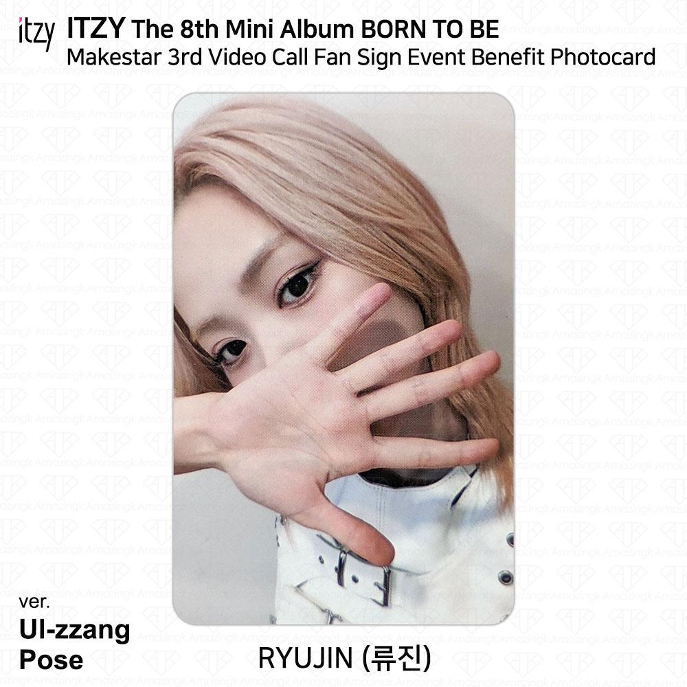 ITZY 8th Mini Album Born To Be Makestar 3rd Video Call Fan Sign Event Photocard