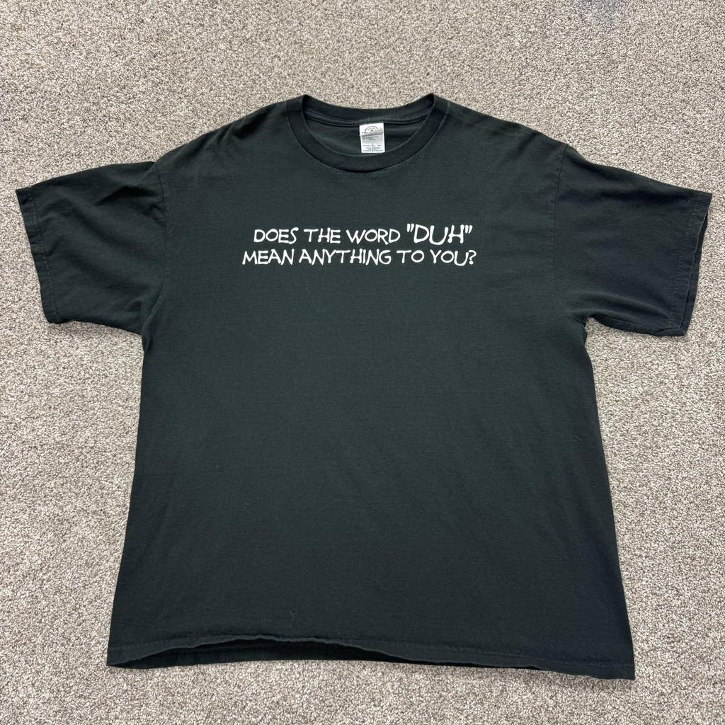 Y2K Delta Shirt Mens XL Black Does The Word Duh Mean Anything Funny Tee T-Shirt Unisex T-Shirt