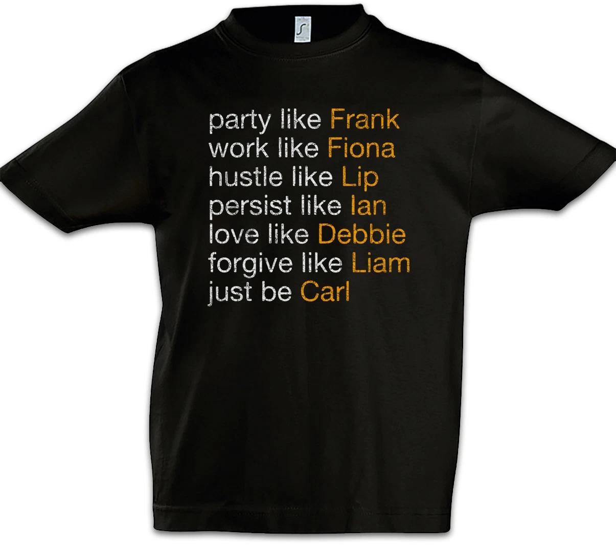 

Act Like Gallagher Kids Boys kids boys T-Shirt Ian Lip Frank Fiona Carl Shameless Fun 160