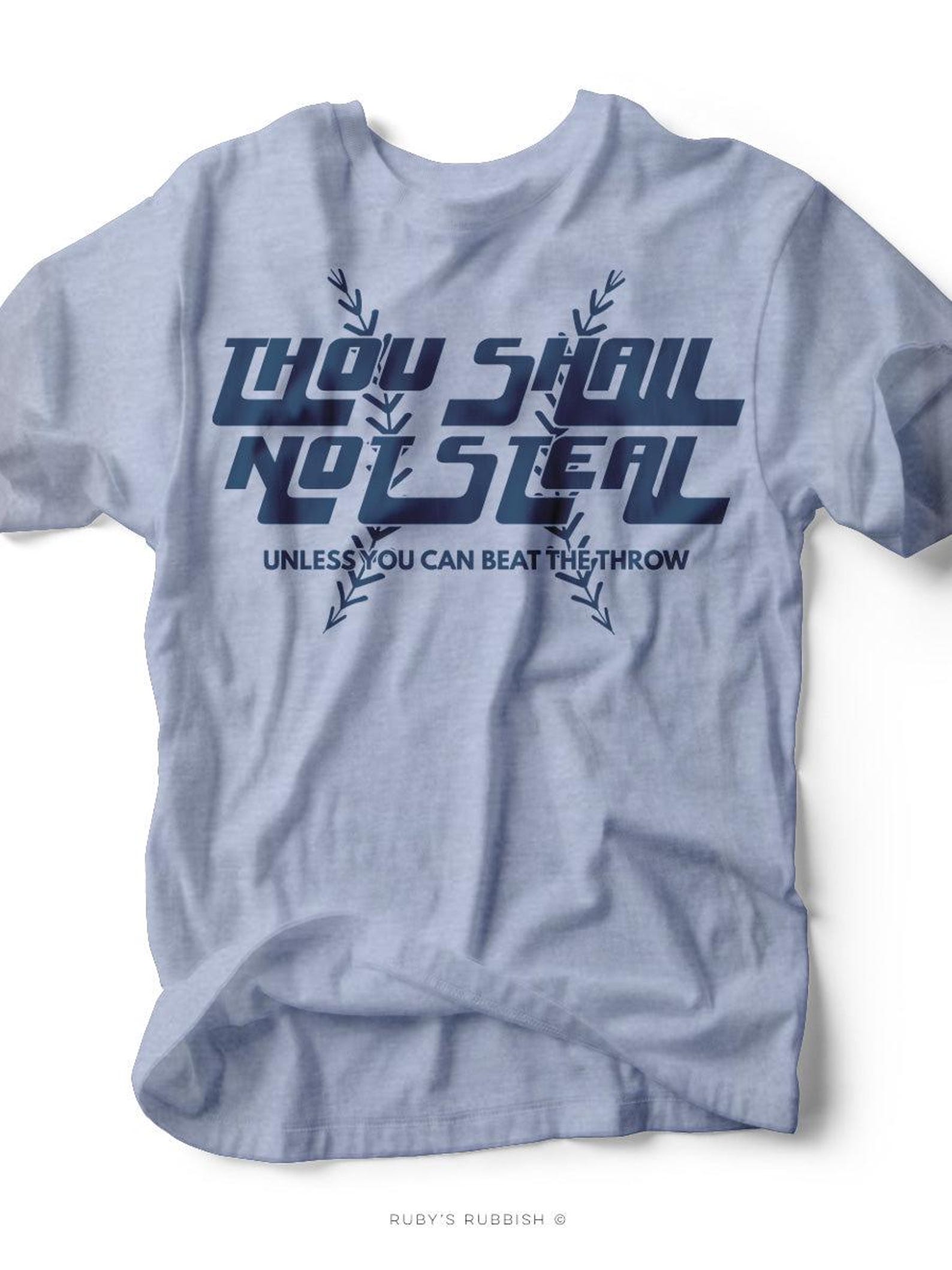 Thou Shall Not Steal I Game Day T-Shirt | Ruby s Rubbish® S