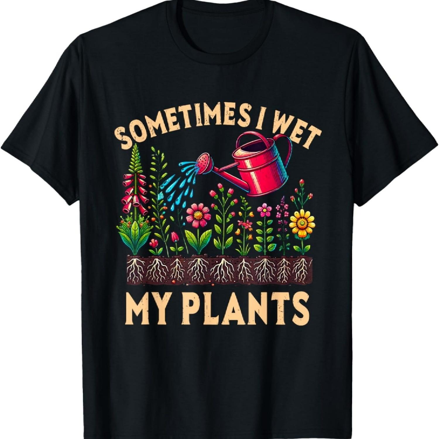 

Garden Plant Lover Women Vintage Sometimes I Wet My Plants T-Shirt S чёрный
