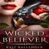 Wicked Believer by Kait Ballenger Paperback Book 9781662528880