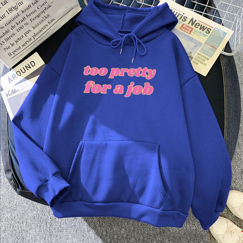 Too Pretty for A Job Letter Print Hoodies Paris-Hilton Infinite Icon Sweatshirts Casual Women Men Winter Sudadera Hooded Clothes