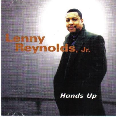 

CD LENNY REYNOLDS, JR. - Hands Up LennyReynolds,J Not On Label 1998 US Soul/Funk Used