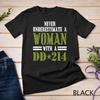Women With DD-214 Female Veterans Day Gift Shirt T-Shirt Unisex T-shirt