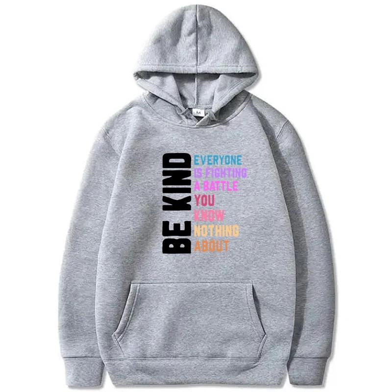 Autumn Winter Be Kind Everyone Is Fighting Printed Sweatshirts Women Harajuku Crew Neck Casual Comfortable Tops Hoodie