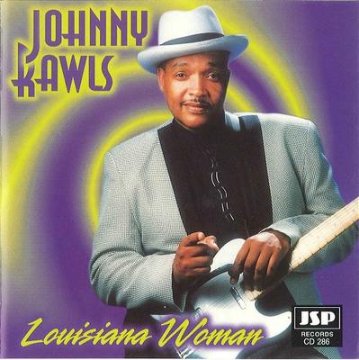 CD JOHNNY RAWLS - Louisiana Woman  JSPCD286 JSP Records 1997 UK Blues Used