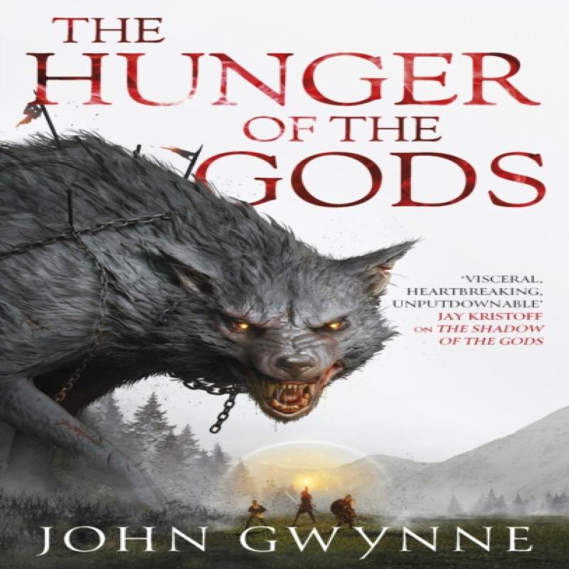 The Hunger of the Gods by John Gwynne Paperback Book 9780356514253