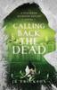 Libro Calling Back the Dead : A Northern Michigan Asylum Novel : 2