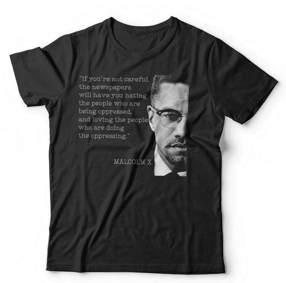 Malcolm X Quote Tshirt Unisex Propaganda Civil Rights Power S