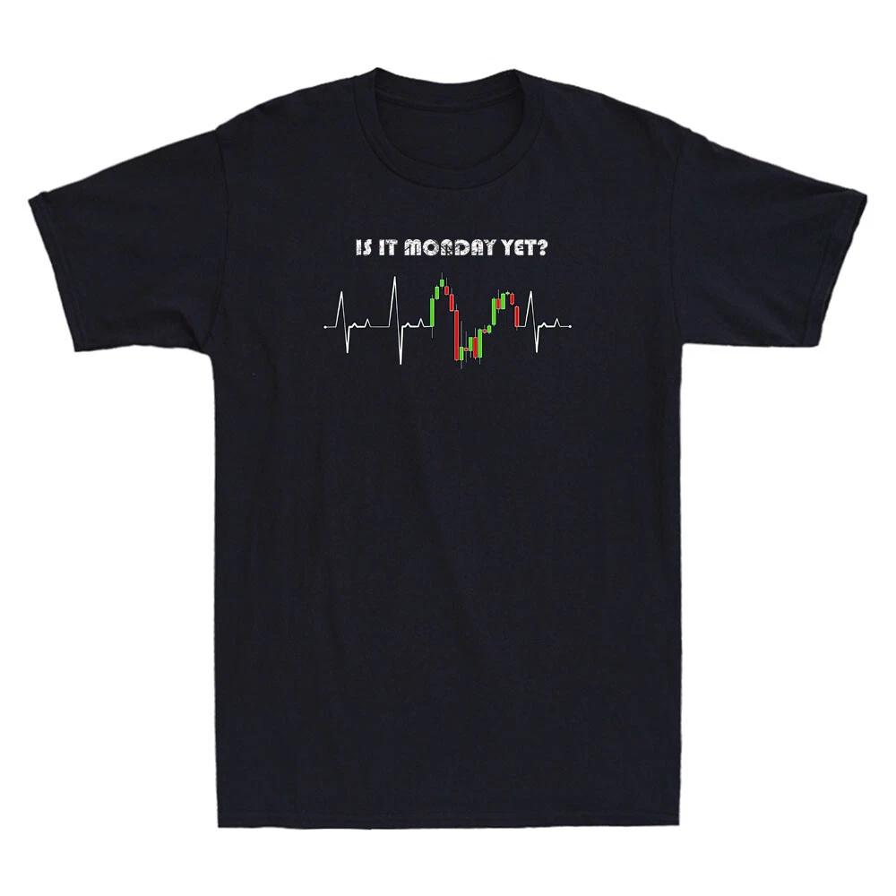 Is it Monday Yet Investor Day Trading Trader Gift Funny Vintage Men s T-Shirt XL