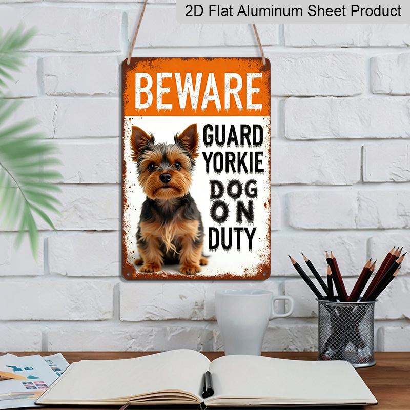 2D Flat, Yorkshire Terrier Warning Metal Sign, Decorative Aluminum Sign and Plaque, 8x12 Inches - Rustic "Beware of Guarding Yorkie" Wall Art