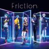 Friction [Regular Edition]