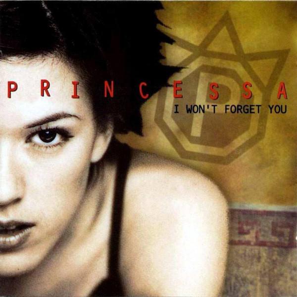 

CD PRINCESSA - I Won t Forget You 3984263062 EastWest 1999 Europe Dance & Electronica Used