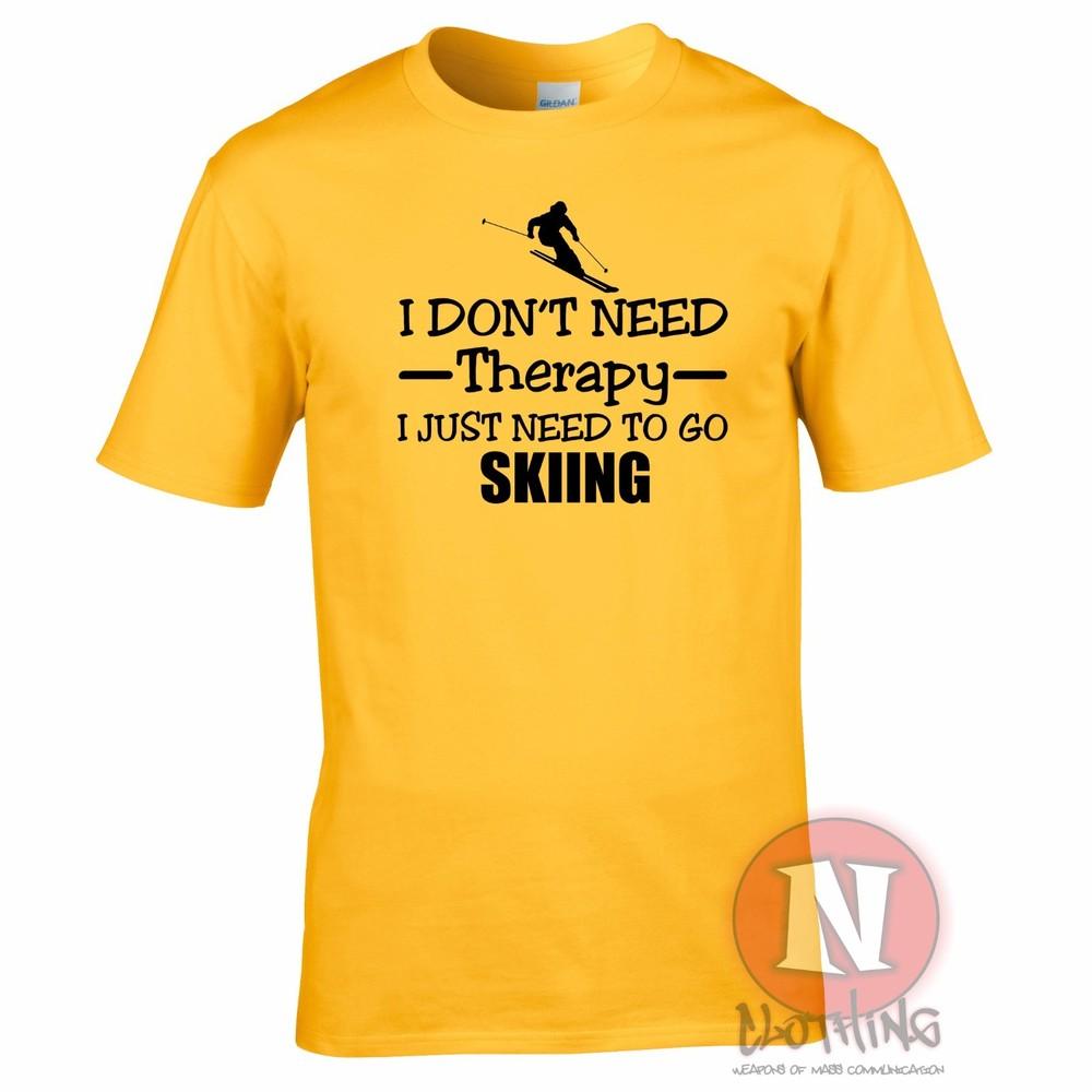 I Dont Need Therapy I Just Need To Go Skiing TShirt Skis Winter Sports Snow