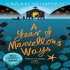 A Year of Marvellous Ways by Sarah Winman Paperback Book 9780755390939