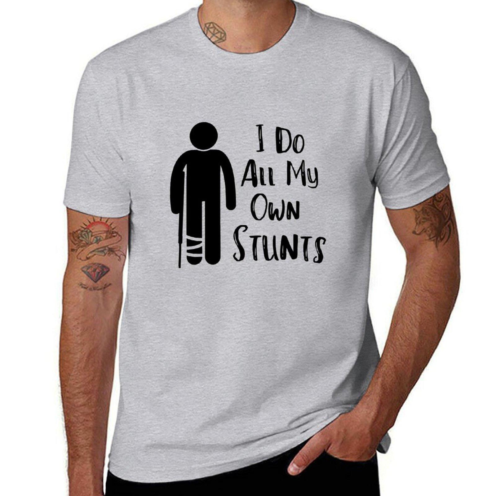 

Broken Leg I Do All My Own StuntsBlack Tshirt funnys oversized Blouse workout shirts for men S