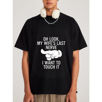 White T Shirt with Wife Last Nerve Text and Pointing Hand Graphic for Casual Wear