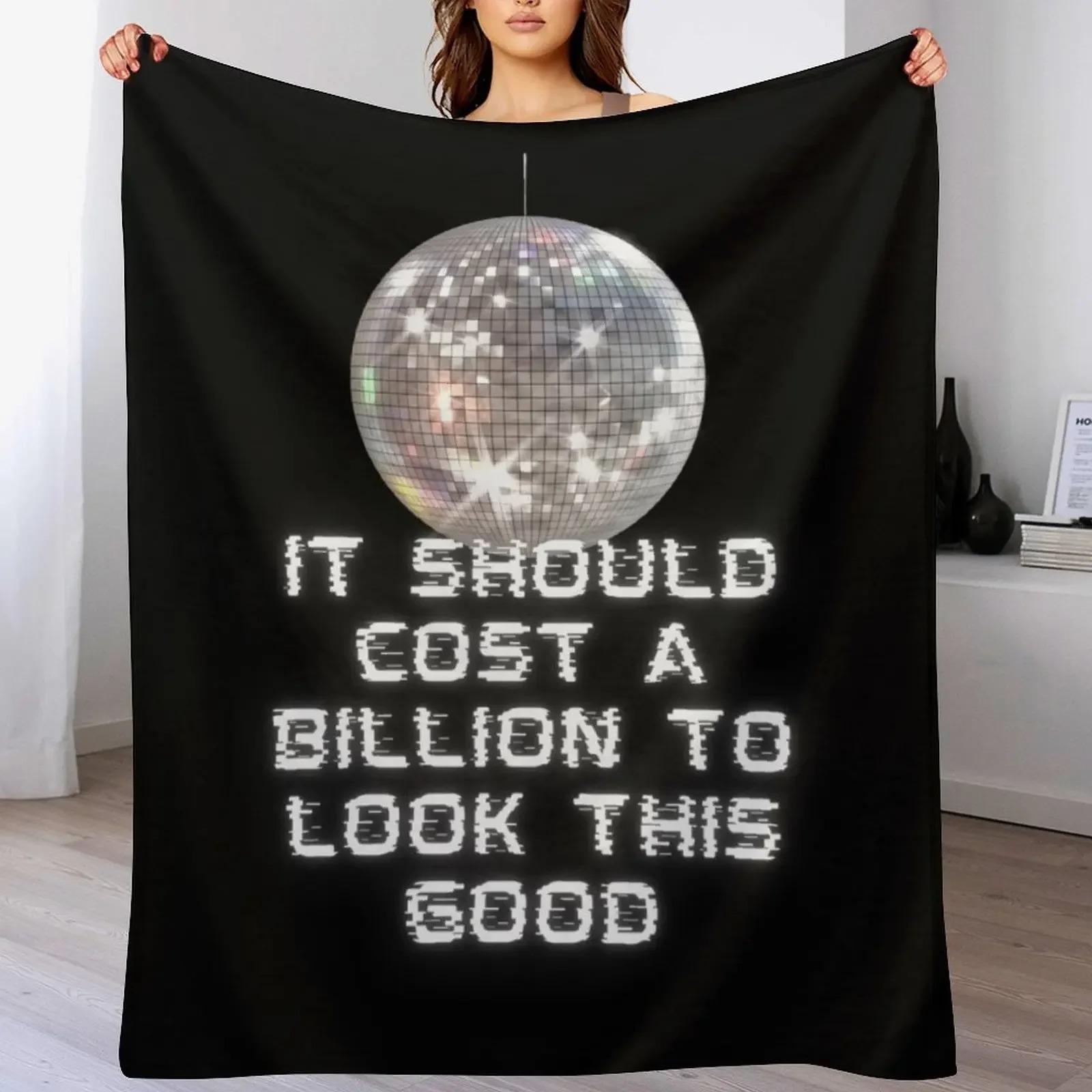 

Disco Ball Blanket It Should Cost a Billion to Look This Good Quote Design Soft Flannel Throw for Home Decor Cozy Gift Idea 75x100cm