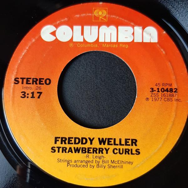 

7inch Record FREDDY WELLER - Strawberry Curls / When You Were Mi 310482 COLUMBIA 1977 US Country/Folk Used