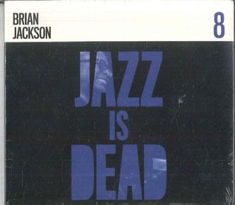 

CD BRIAN JACKSON / ALI SHAHEED MUHAMMA - Jazz Is Dead 8 JID008 Jazz Is Dead 2021 US Jazz
