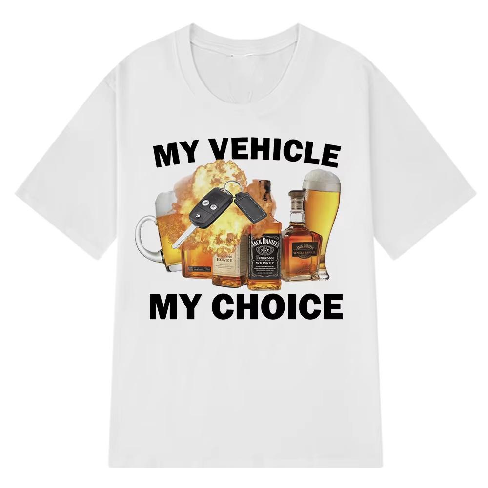 Funny My Vehicle My Choice Graphics Fashion Print Tshirt Design Hip Hop Men's Women T Shirt Short Sleeve Cotton Comfort T-shirts