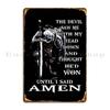 The Devil Sew Me With My Head Down And Thought He D Won Until I Said Amen Oliviakella Metal Plaque Poster Club Club