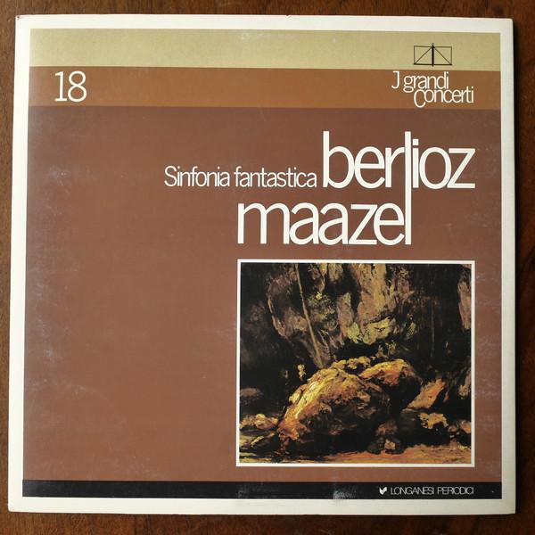 LP Record LORIN MAAZEL  Berlioz Sinfonia Fantastica GCL18 Longanesi Perio 1982 Italy Classical Used