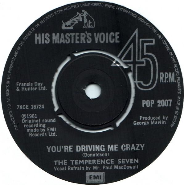 

7inch Record TEMPERANCE SEVEN - You re Driving Me Crazy / Pasadena POP2007 His Master s Vo 1980 UK Pop Used