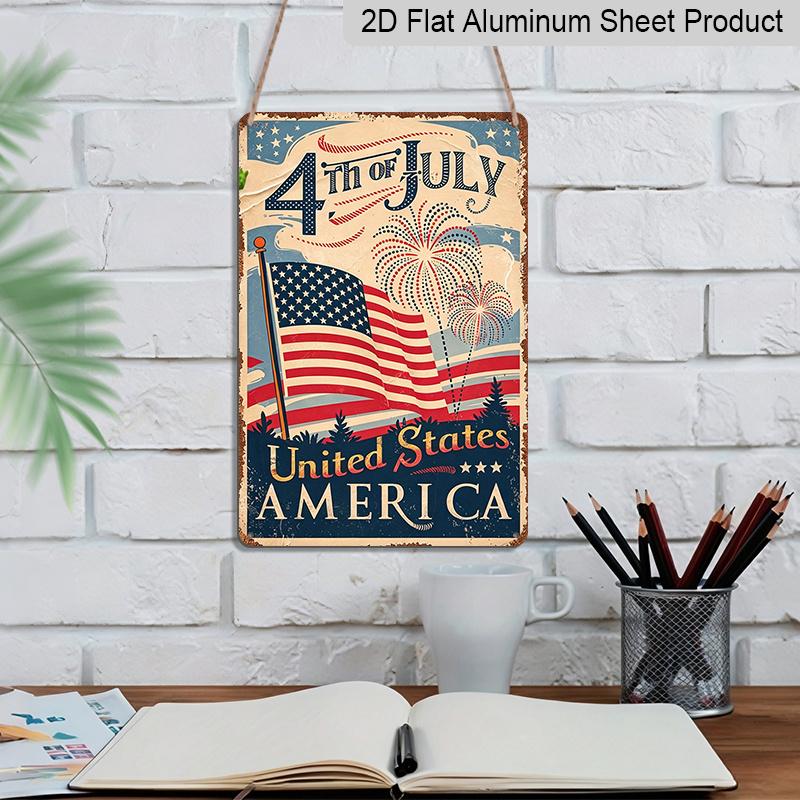 2D Flat Vintage 4th of July USA Flag Aluminum Sign Independence Day Decor 4th of July Party, Independence Day Decor, Patriotic Backyard, Summer