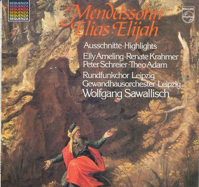 LP Record WOLFGANG SAWALLISCH, GEWANDHAUSORCH - Mendewlssohn Elijah, Op70 6527146 PHILIPS 1982 Netherland Classical Used