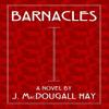 Barnacles by J. MacDougall Hay Paperback Book 9780645751963