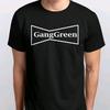 Men's and Women's T-shirts GANG GREEN T-SHIRT All Sizes S M L XL XXL 3 4 XL Colours Black, White